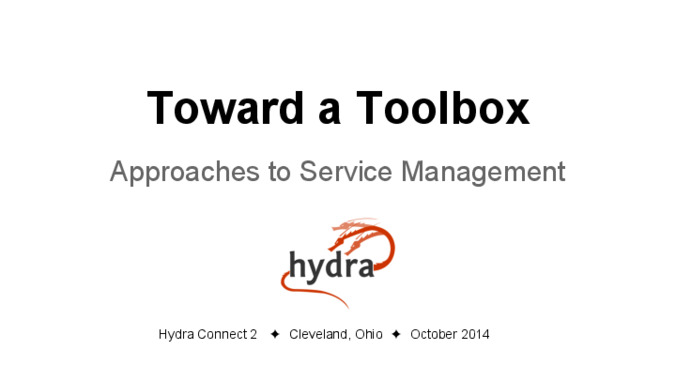 <span itemprop="name">Toward a Toolbox: Common Approaches to Service Management for a Production Hydra Head</span>