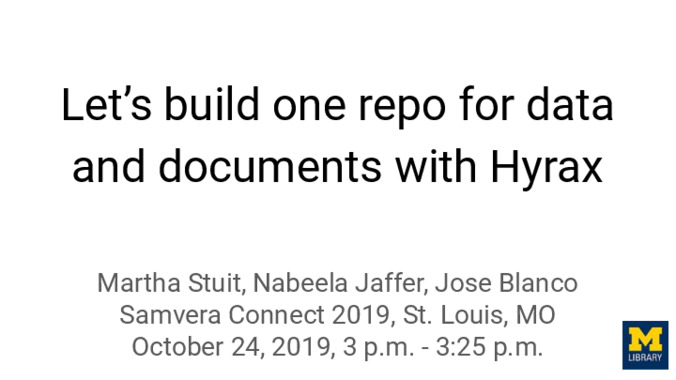 <span itemprop="name">Let’s build one repo for data and documents with Hyrax</span>
